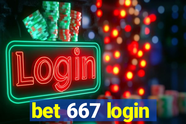 bet 667 login